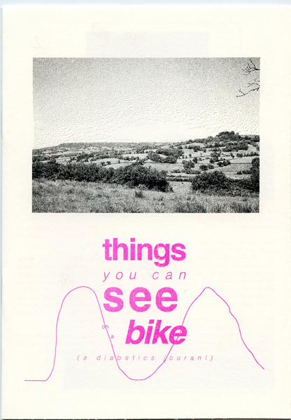 Things you can see on a bike: A Diabetic’s Journal  – Tessa Goodfellow
